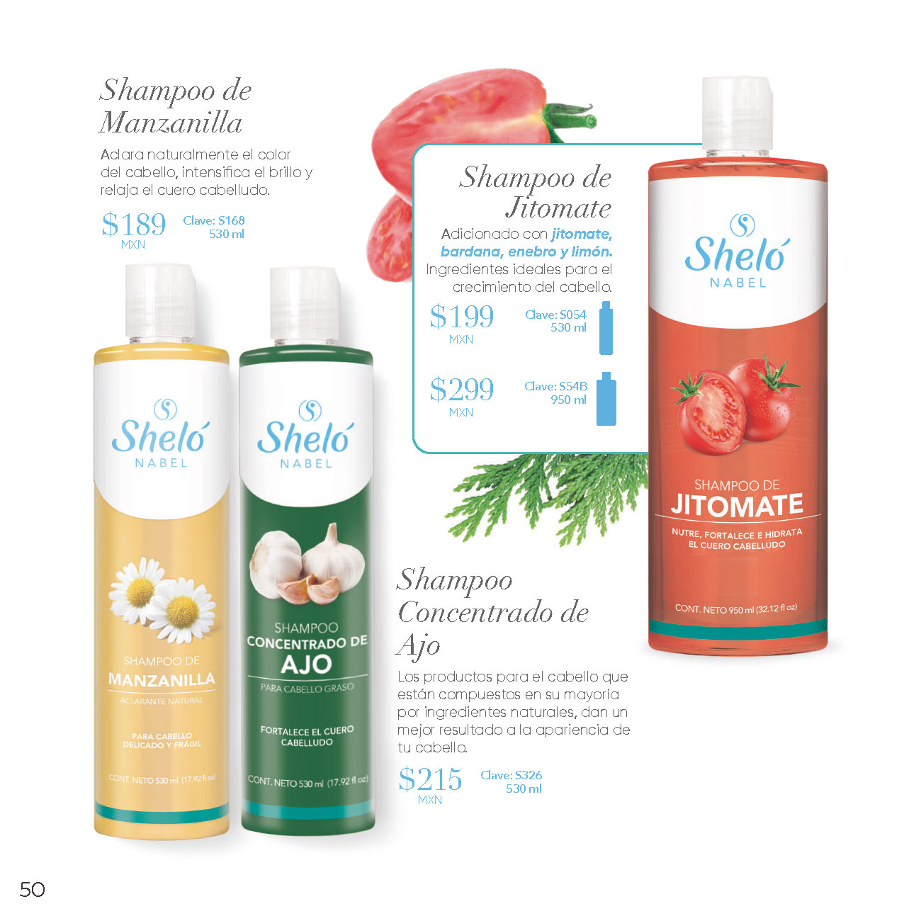 Shampoo de Manzanilla, Shampoo de Jitomate, Shampoo Concentrado de Ajo