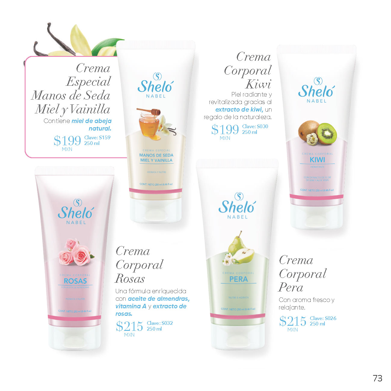 Crema Especial Manos de Seda Miel y Vainilla, Crema Corporal Kiwi, Crema Corporal Rosas, Crema Corporal Pera