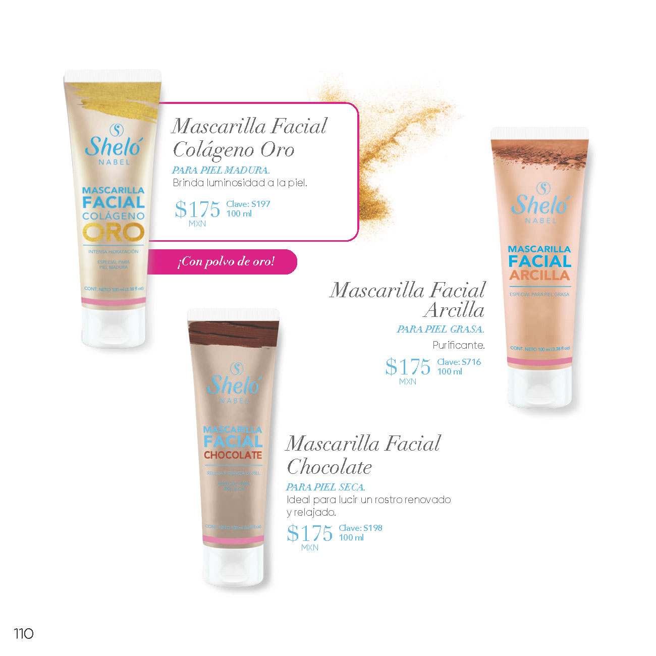 Mascarilla Facial Colágeno Oro PARA PIEL MADURA. Mascarilla Facial Arcilla PARA PIEL GRASA. Mascarilla Facial Chocolate PARA PIEL SECA.